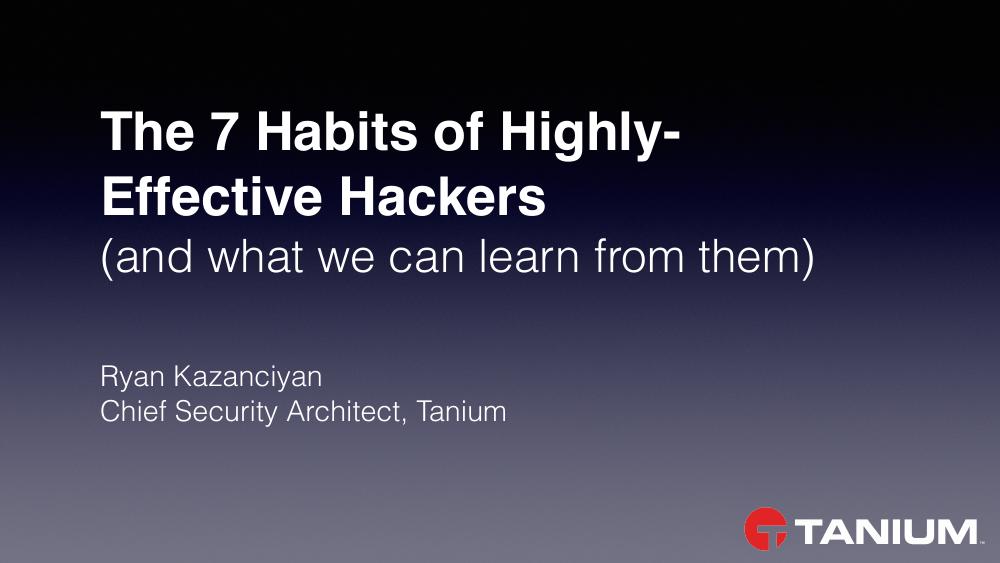 Title slide: The 7 Habits of Highly Effective Hackers